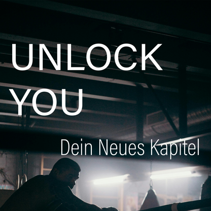 UNLOCK YOU - Dein Neues Kapitel 🇩🇪
